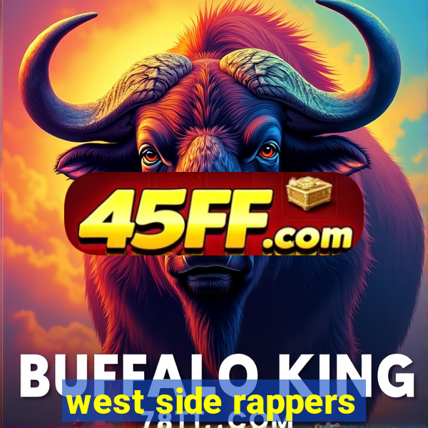 west side rappers